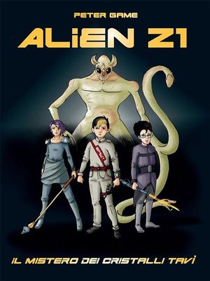 cover image of Alien Z1--scuola per cacciatori di alieni.